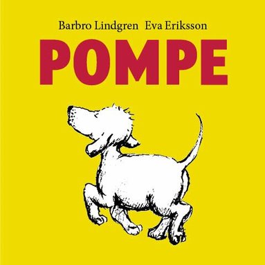 Barbro Lindgren, Eva Eriksson - Pompe, Inbunden