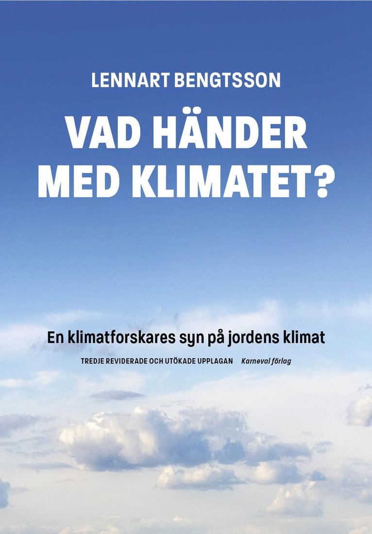 Vad händer med klimatet? : en klimatforskares syn på jordens klimat 1