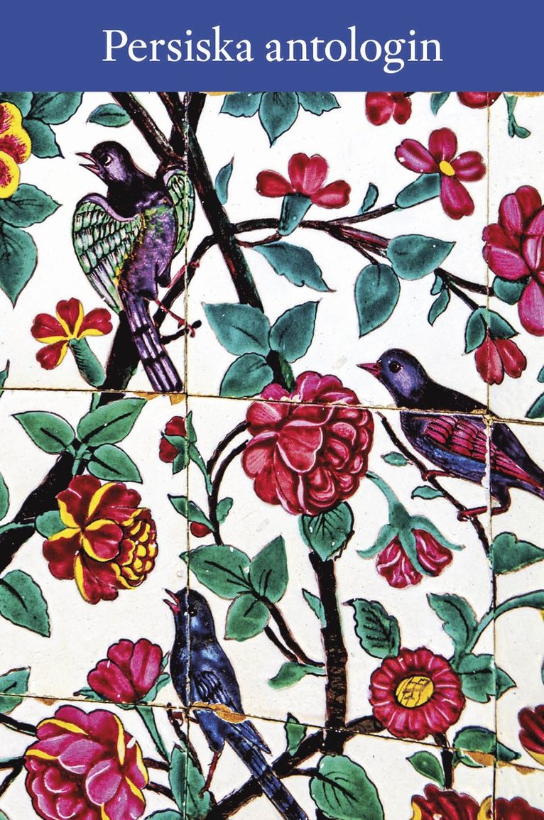 Persiska antologin : Eric Hermelins tolkningar