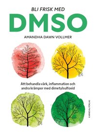 bokomslag Bli frisk med DMSO