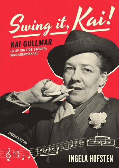bokomslag Swing it, Kai! : Kai Gullmar - en av sin tids största schlagermakare
