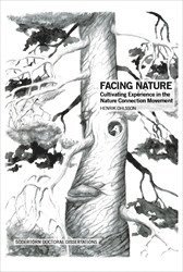 bokomslag Facing Nature : Cultivating Experience in the Nature Connection Movement