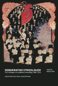 bokomslag Demokratins stridslinjer :  Carl Lindhagen och politikens omvandling, 1896-1923