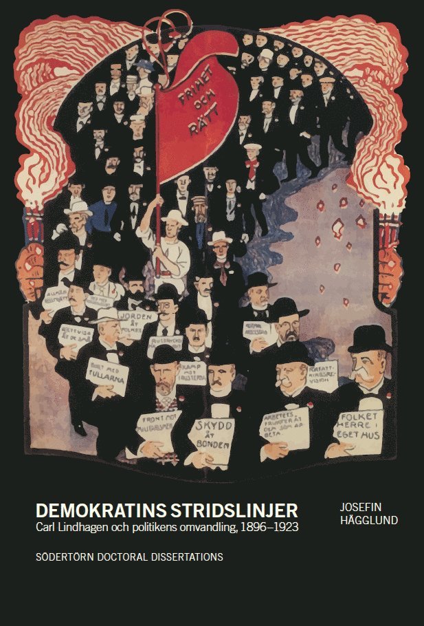 Demokratins stridslinjer :  Carl Lindhagen och politikens omvandling, 1896-1923 1