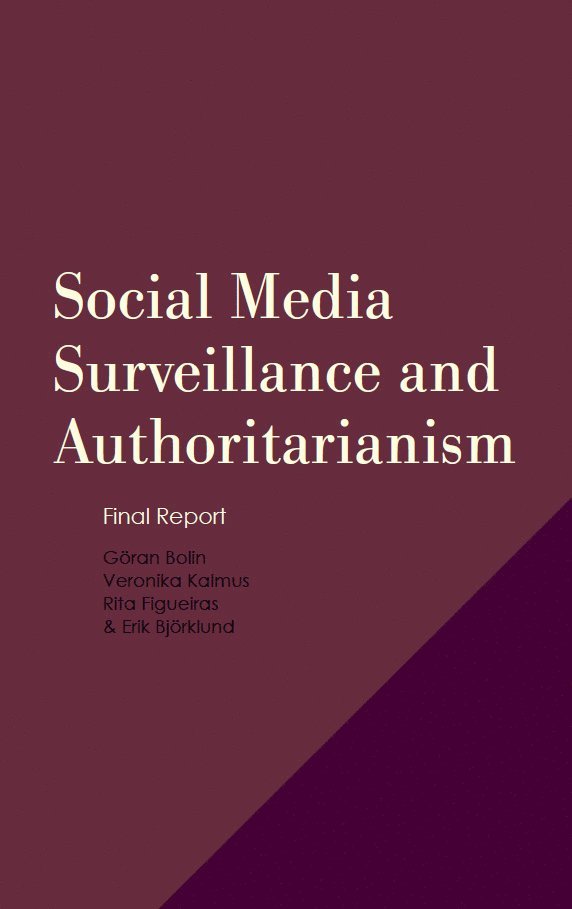 Social Media Surveillance and Authoritarianism: Final Report 1