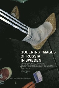 bokomslag Queering Images of Russia in Sweden: Discursive hegemony and counter-hegemonic articulations 1991-2019