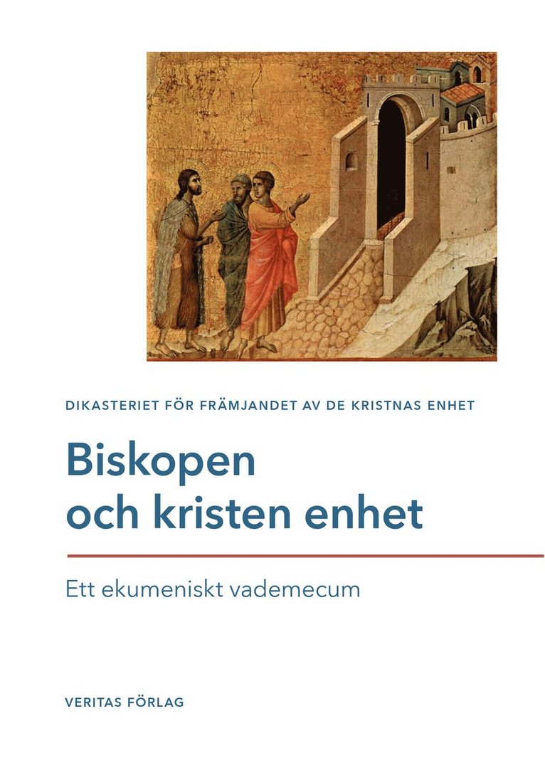 Biskopen och kristen enhet : ett ekumeniskt vademecum 1