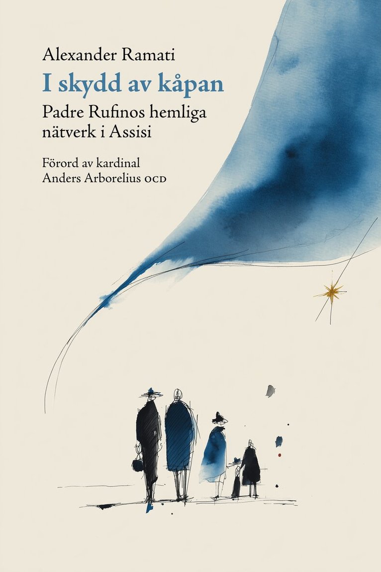 Alexander Ramati - I skydd av kåpan : padre Rufinos hemliga nätverk i Assisi, Häftad