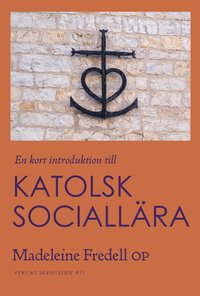 bokomslag En kort introduktion till Katolsk sociallära