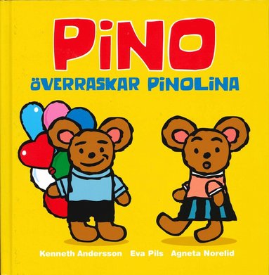Eva Pils, Agneta Norelid - Pino överraskar Pinolina, Inbunden