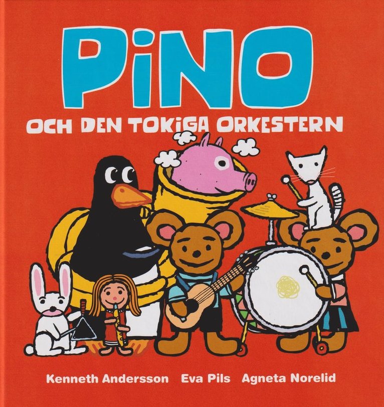 Eva Pils, Agneta Norelid - Pino och den tokiga orkestern, Inbunden