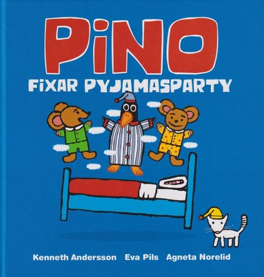 Pino fixar pyjamasparty, Inbunden