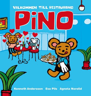 Agneta Norelid, Eva Pils - Välkommen till restaurang Pino, Inbunden