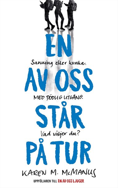 Karen M. McManus - En av oss står på tur, Häftad