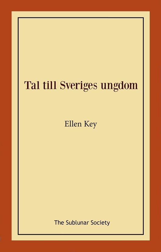 Ellen Key - Tal till Sveriges ungdom, Häftad