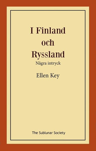 Ellen Key - I Finland och Ryssland : några intryck, Häftad