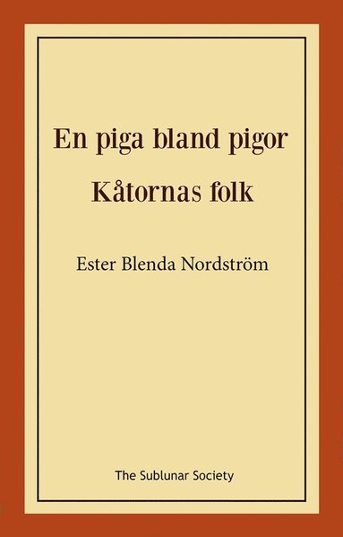 bokomslag En piga bland pigor / Kåtornas folk