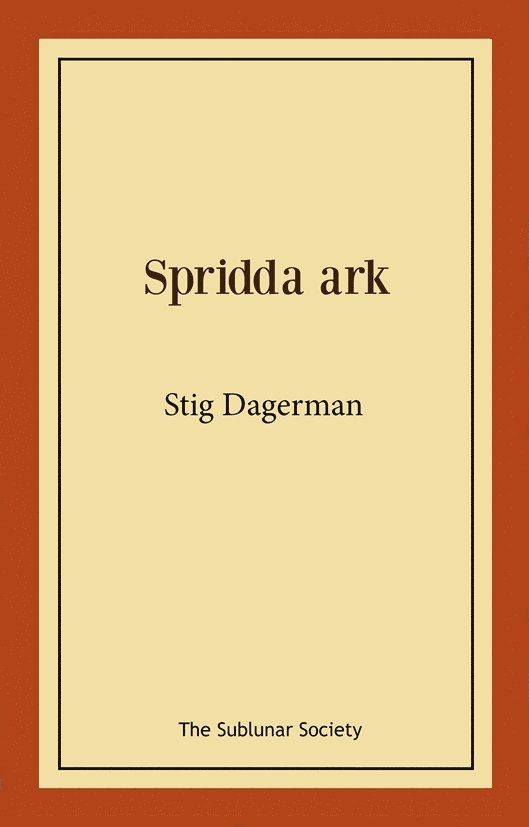 Stig Dagerman - Spridda ark, Häftad