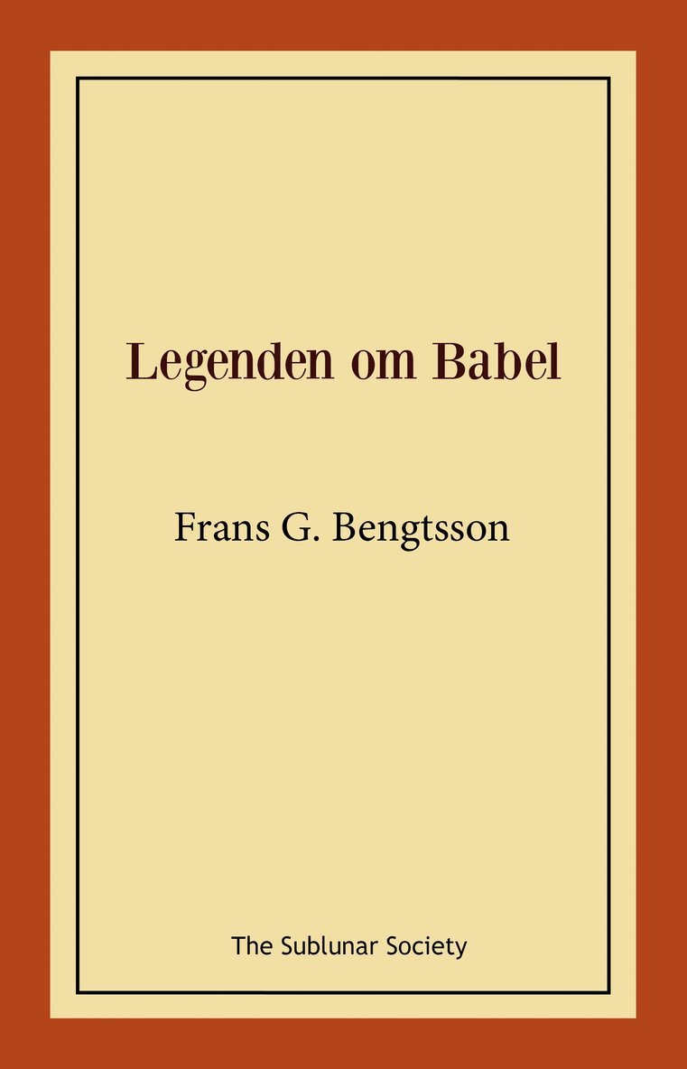 Frans G Bengtsson - Legenden om Babel, Häftad