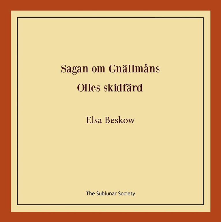 Elsa Beskow - Sagan om Gnällmåns ; Olles skidfärd, Häftad