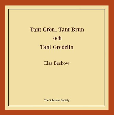 bokomslag Tant Grön, Tant Brun och Tant Gredelin