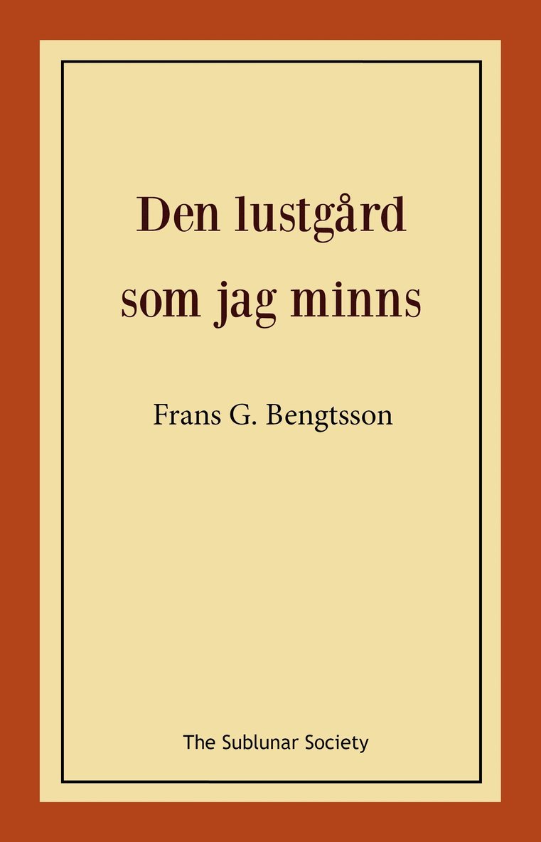 Frans G. Bengtsson - Den lustgård som jag minns, Häftad