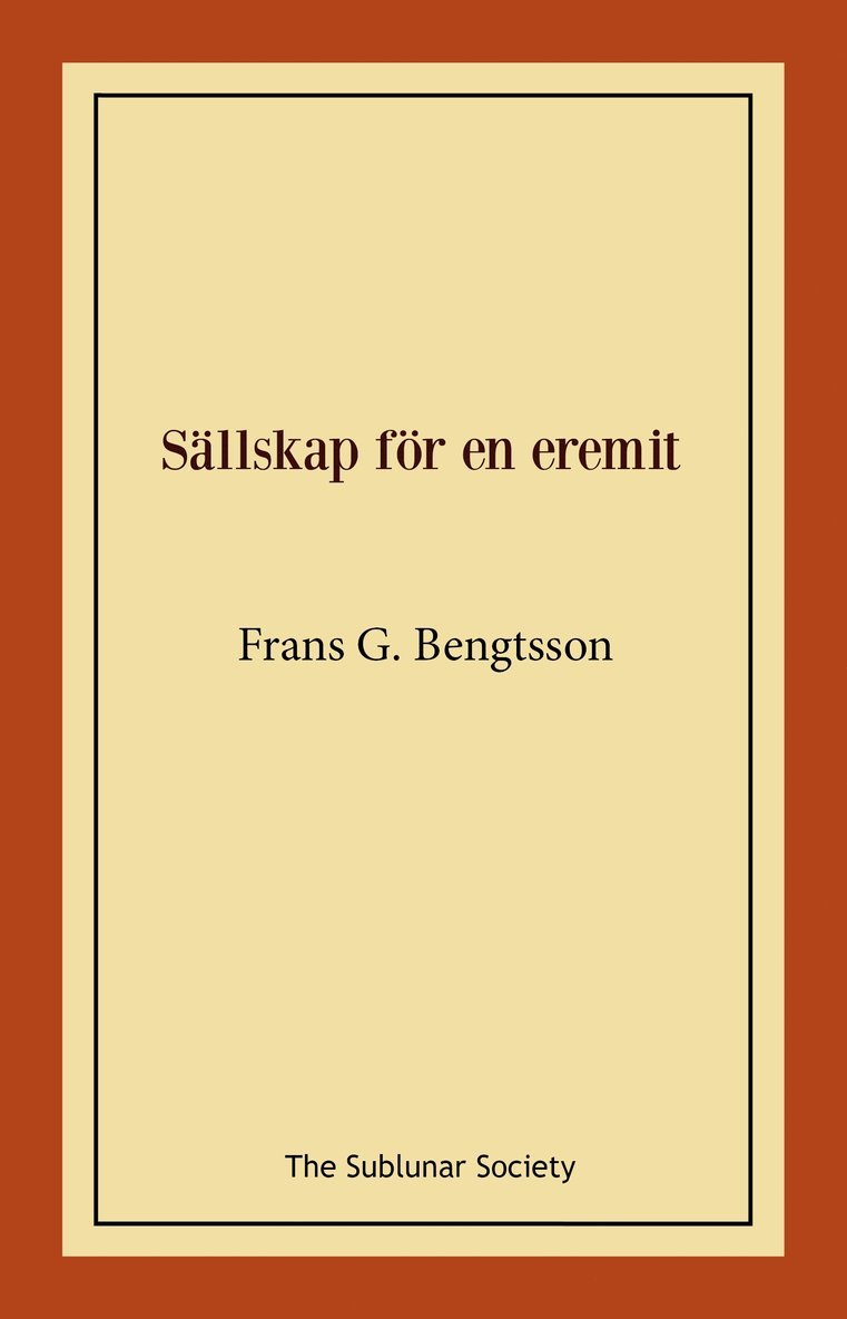 Frans G. Bengtsson - Sällskap för en eremit, Häftad