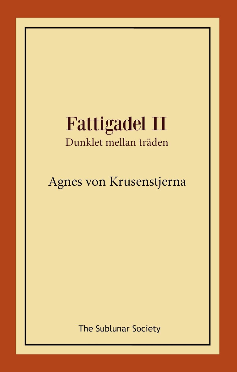 Agnes von Krusenstjerna - Fattigadel 2, Häftad