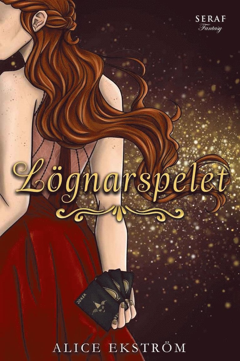 Alice Ekström - Lögnarspelet, Häftad