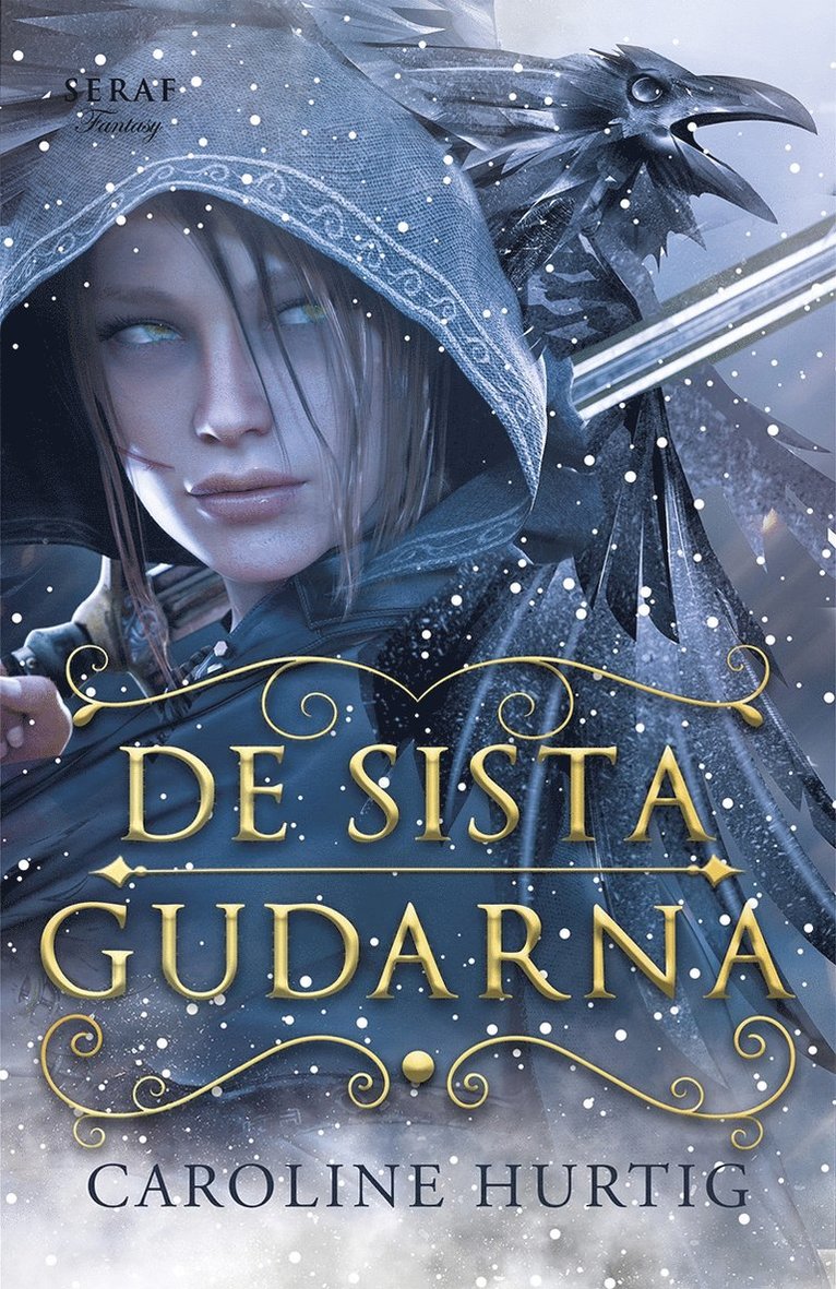 Caroline Hurtig - De sista gudarna, Häftad