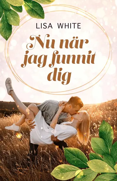 Lisa White - Nu när jag funnit dig, Häftad