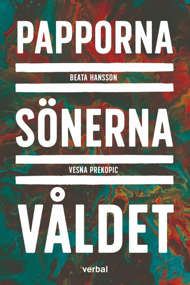 bokomslag Papporna, sönerna, våldet