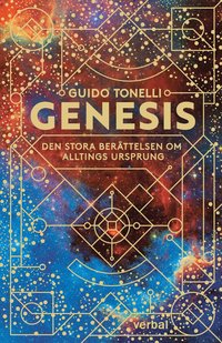 bokomslag Genesis : den stora berättelsen om alltings ursprung