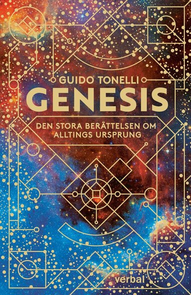 Guido Tonelli - Genesis : den stora berättelsen om alltings ursprung, Inbunden