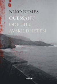 bokomslag Ouessant : ode till avskildheten