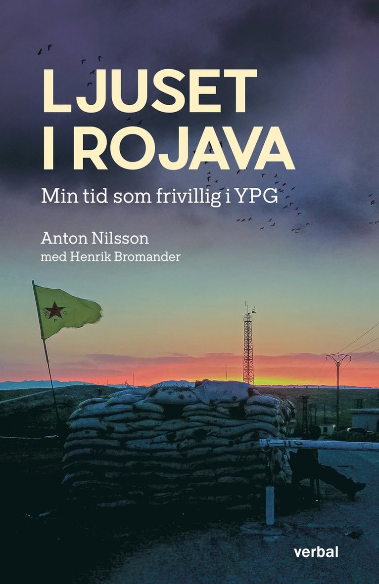 Ljuset i Rojava : min tid som frivillig i YPG 1