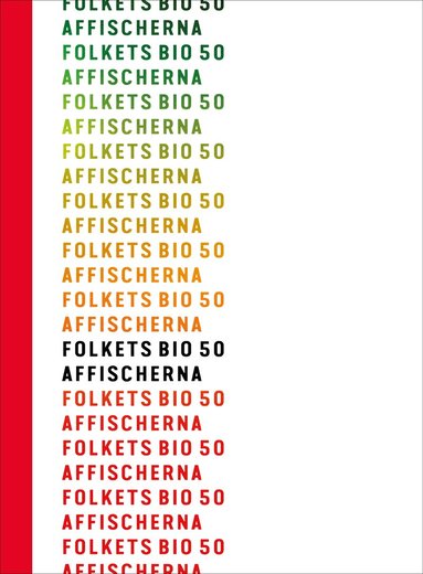 Carl Johan De Geer, Marit Kapla, Suzanne Osten, Johan Croneman, Stina Gardell, Gudrun Schyman, Göran Greider - Folkets Bio 50 : affischerna, Kartonnage