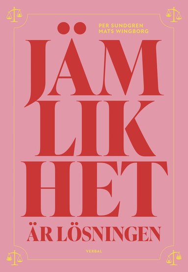 Per Sundgren, Mats Wingborg - Jämlikhet är lösningen, Häftad