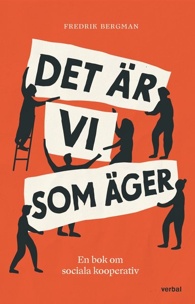 bokomslag Det är vi som äger : en bok om sociala kooperativ