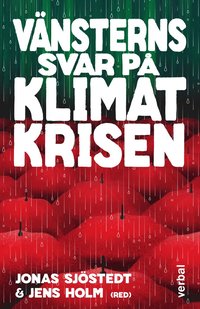 bokomslag Vänsterns svar på klimatkrisen