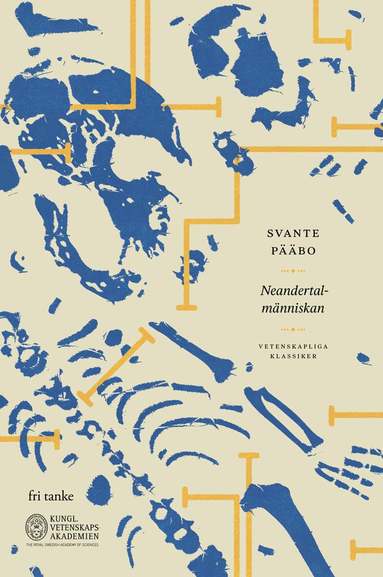 Svante Pääbo - Neandertalmänniskan : på spaning efter försvunna gener, Inbunden