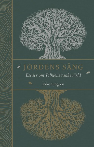 bokomslag Jordens sång : essäer om Tolkiens tankevärld