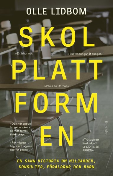 bokomslag Skolplattformen : en sann historia om miljarder, konsulter, föräldrar och barn