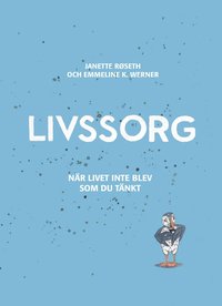 bokomslag Livssorg - när livet inte blev som du tänkt