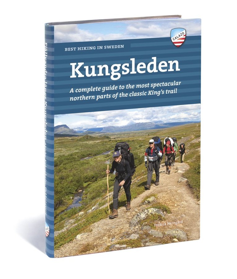 Kungsleden : a complete guide to the most spectacular northern parts of the classic King's trail 1