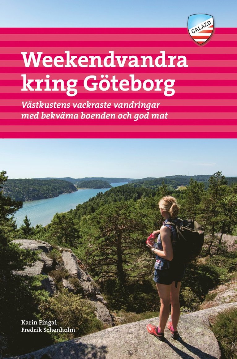 Weekendvandra kring Göteborg : västkustens vackraste vandringar med bekväma boenden och god mat 1