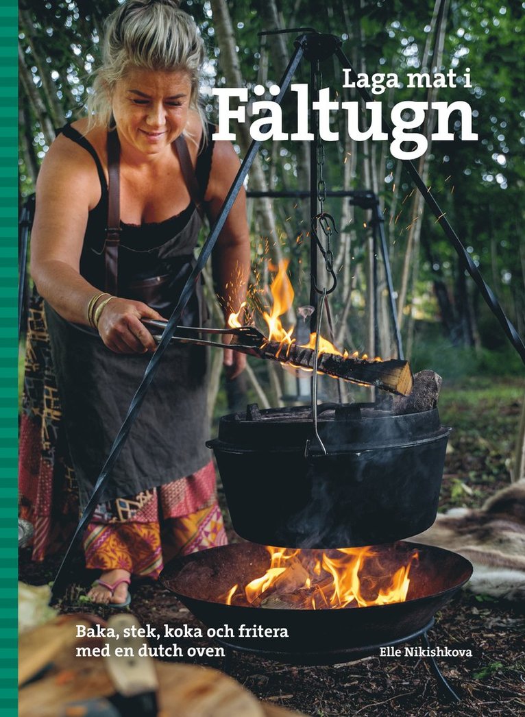 Elle Nikishkova - Laga mat i fältugn, Inbunden
