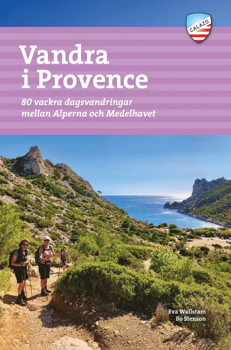 Vandra i Provence : 80 vackra dagsvandringar mellan Alperna och Medelhavet 1