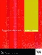 Bygg demokrati mitt i konflikten
