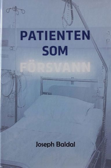 Joseph Baldal - Patienten som försvann, Inbunden